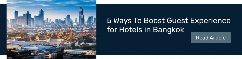 Read article_Vouch_5 Ways To Boost Guest Experience for Hotels in Bangkok